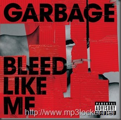 Garbage-Bleed_Like_Me