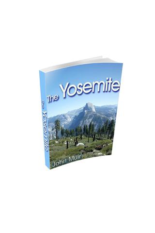 The Yosemite by John Muir