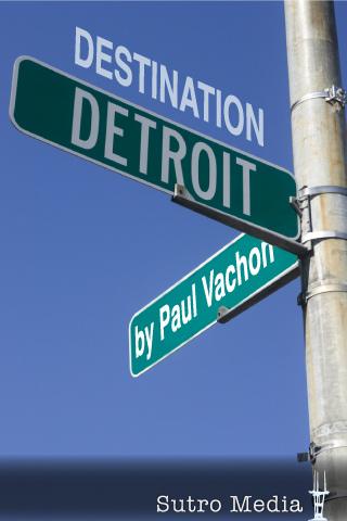 Destination Detroit