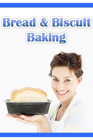 Bread and Biscuit Baking