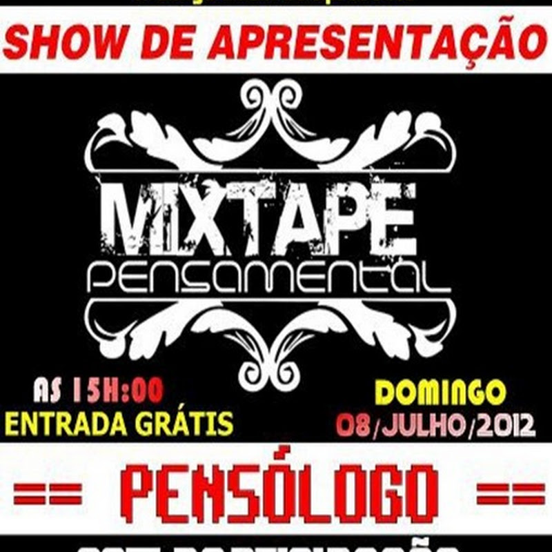 Show de Apresentação–(Mixtape Pensamental) [08 julho de 2012]