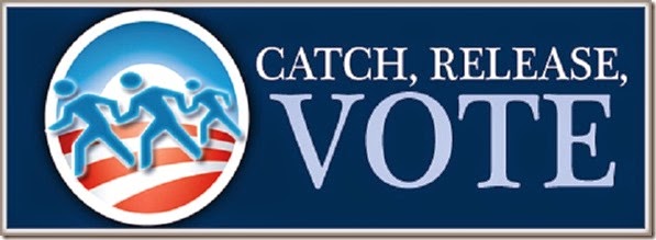 Illegals- Dems Catch, Release & Vote