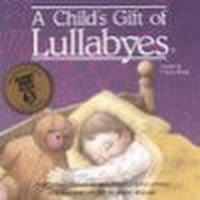 A Child's Gift of Lullabies