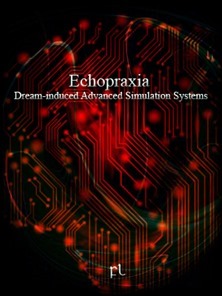 Echopraxia - Dream-induced Advanced Simulation Systems Cover