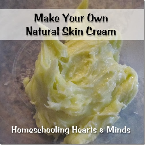 Make Your Own Natural Skin Cream