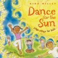 Dance for the Sun: Yoga Songs for Kids