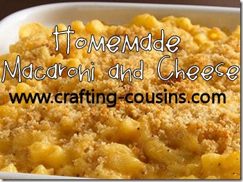 Macaroni and cheese recipe from the Crafty Cousins