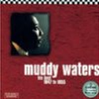 Muddy Waters: His Best (1947-1955)
