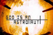 God Is An Astronaut