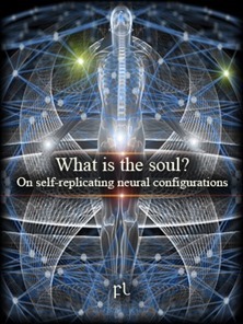 What is the soul - On self-replicating neural configurations Cover
