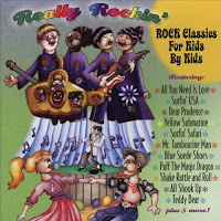 Really Rockin': Classic Rock For Kids By Kids