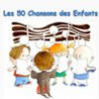 Les 50 chansons des enfants