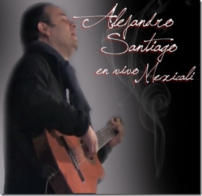 Alejandro Santiago  - Em mexicali