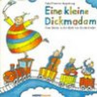 Eine kleine Dickmadam