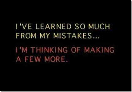 ive learned so much from my mistakes