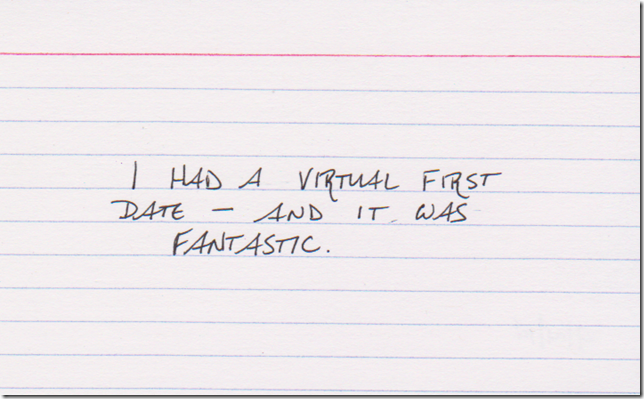 I had a virtual first date - and it was fantastic.
