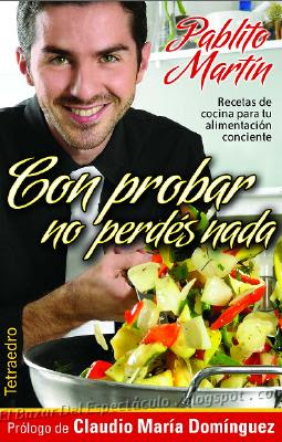 Con probar no perdes nada, de Pablito Martin: Presenta su ...