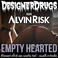 Designer Drugs & Alvin Risk