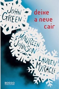 Deixe a Neve Cair, por John Green Deixe a Neve Cair, por John Green
