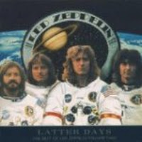 Latter Days: The Best Of Led Zeppelin, Vol. 2