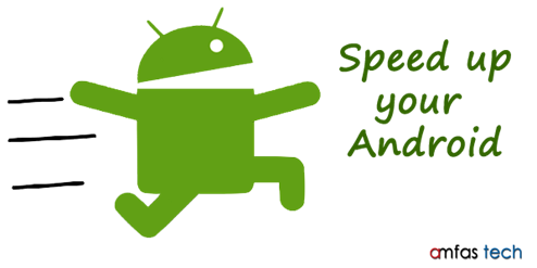 Speedup Android