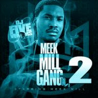 Meek Mill Gang 2