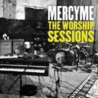 MercyMe: The Worship Sessions