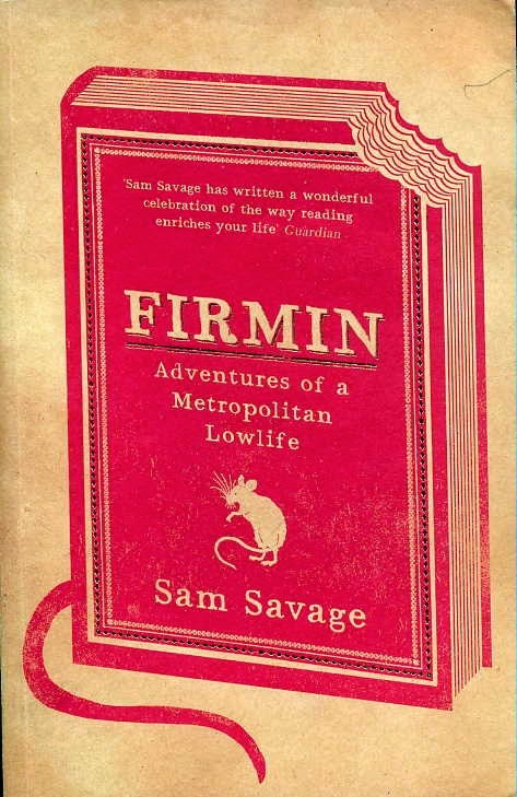 [Cover_of_firmin_novel_by_Sam_Savage%255B7%255D.jpg]