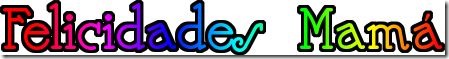 0000felicidades mama (34) 0000felicidades mama (34)