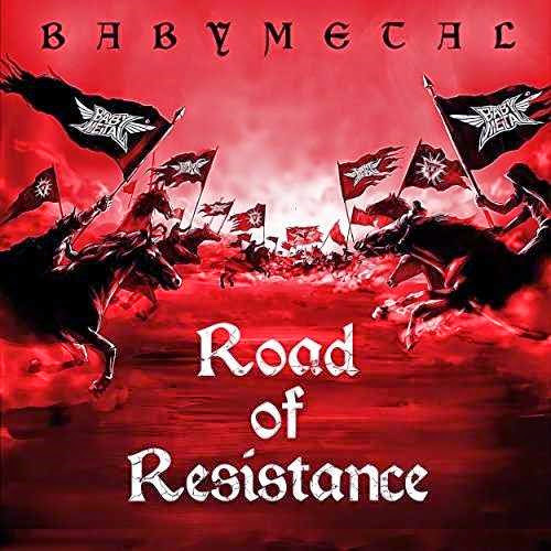Babymetal - Road of Resistance