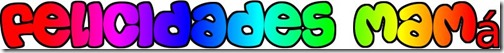 0000felicidades mama (32) 0000felicidades mama (32)