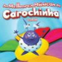 As Melhores M&uacute;sicas da Carochinha Vol. II