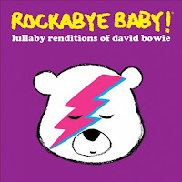 Rockabye Baby! Lullaby Renditions of David Bowie