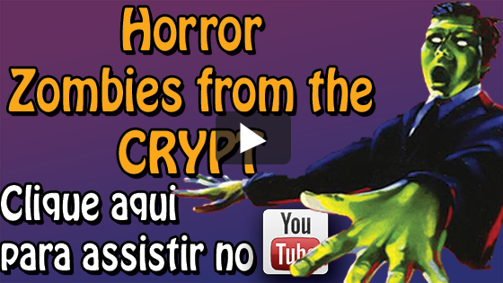 Horror - Zombies From The Crypt - Clique Aqui Para Assistir