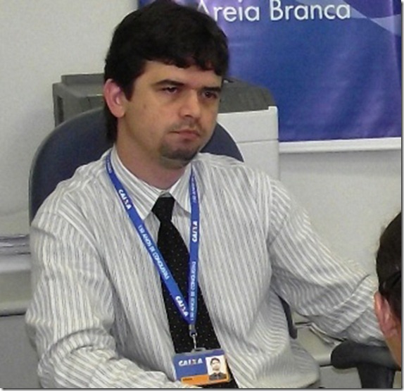 ARTHEMIS LUIZ, GERENTE DA CAIXA