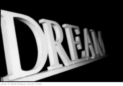 'Dream' photo (c) 2009, Brittany Culver - license: http://creativecommons.org/licenses/by/2.0/