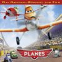 Planes (Das Original-H&ouml;rspiel zum Film)