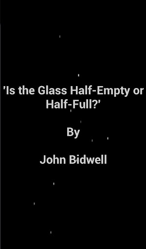Glass Half-empty or Half-full