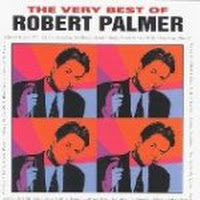 The Very Best Of Robert Palmer