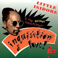 Little Isidore & the Inquisitors