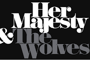 Her Majesty And The Wolves