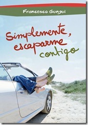 simplemente-escaparme-contigo-9788484419716 simplemente-escaparme-contigo-9788484419716