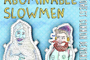 Abominable Slowmen