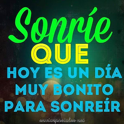 Postal - Sonrie que hoy es buen dia