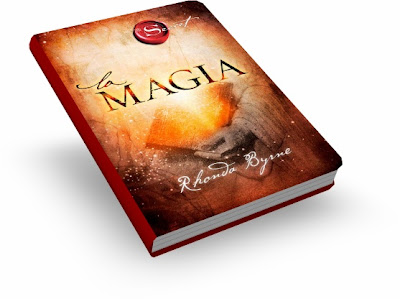 LA MAGIA, Rhonda Byrne [ Libro ] – La magia de las cosas simples, el poder de la gratitud y cómo alcanzar un nuevo nivel de conciencia