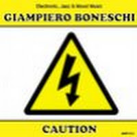Caution (Electronic, Jazz & Mood Music, Direct from the Boneschi Archives)