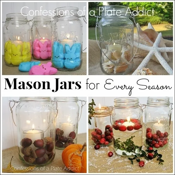 CONFESSIONS OF A PLATE ADDICT Mason Jars for Every Season