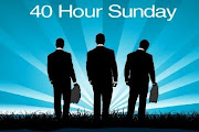 40 Hour Sunday