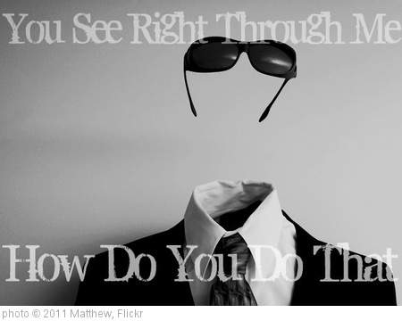'Right Through The Invisible Man' photo (c) 2011, Matthew - license: http://creativecommons.org/licenses/by/2.0/