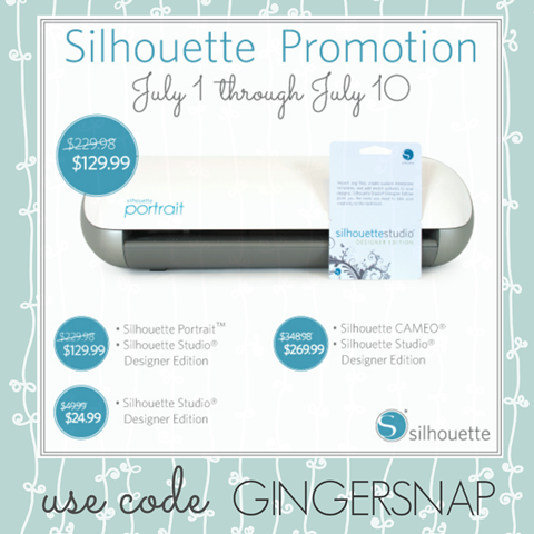 Silhouette Promotion July 1 through 10